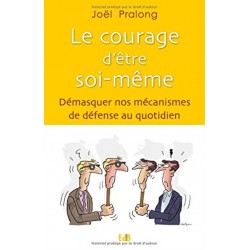 Le courage d'être soi-même...