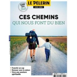 Hors Série Le Pélerin - Ces...