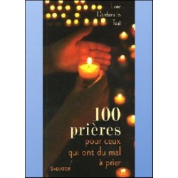 100 prières pour ceux qui...