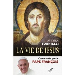 La vie de Jésus - Commentée...