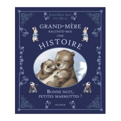 Grand-Mère raconte-moi une...