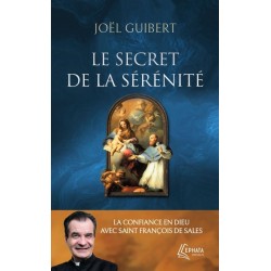 Le secret de la sérénité -...