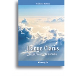 L'ange Clarus nous raconte...