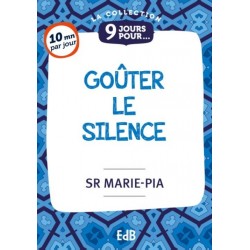 9 jours pour goûter le silence