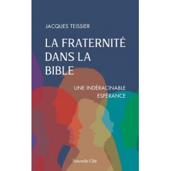 La fraternité dans la Bible...