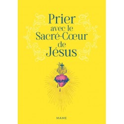 Prier avec le Sacré-Coeur...