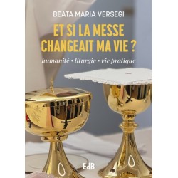 Et si la messe changeait ma...