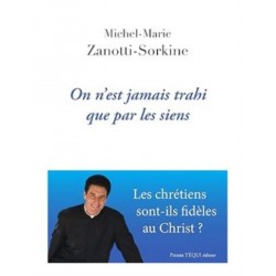 On n'est jamais trahi que...