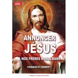 Annoncer Jesus A Nos Freres...